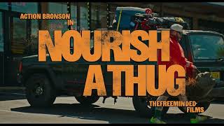 Action Bronson - Nourish a Thug (Official Music Video)