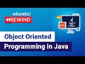 Object Oriented Programming in Java | Java OOPs Concepts | Edureka | Java Rewind - 1