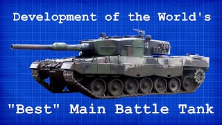 The World's Best Main Battle Tank? The Leopard 2 | Forged for Battle