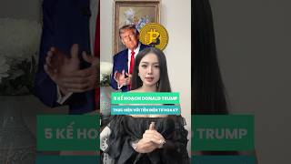 5 kế hoạch crypto của Trump #trump2025 #crypto #Coinstrategists #forpage