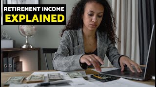 How Does RETIREMENT INCOME Work? 🤔 A Guide For Retirement Income