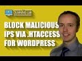 How To Block and Blacklist Bad IPs via .htaccess - Works On Any Apache Server | WP Learning Lab