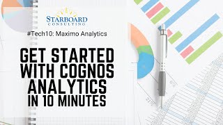 Tech 10: Maximo Cognos Analytics