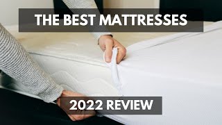 The Best Mattresses for 2022 Say goodbye to tossing and turning! (Mattress Review 2022)