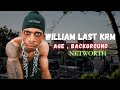 WILLIAM LAST KRM - AGE, Background, NETWORTH 🔥