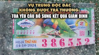 Vụ trúng độc đắc 2 tỉ không được trả thưởng: Tòa yêu cầu bổ sung kết quả giám định