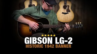 Gibson LG-2 Historic 1942 Banner - How Does it Sound?