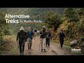 Alternative treks to Machu Picchu