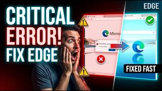 Fix Edge Critical Error Messages | Full Tutorial