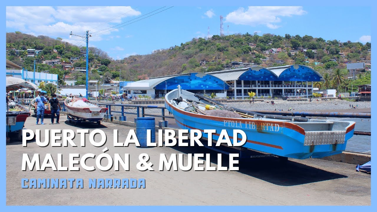 Puerto De La Libertad (Narrado) - Malecón & Muelle Artesanal | La ...