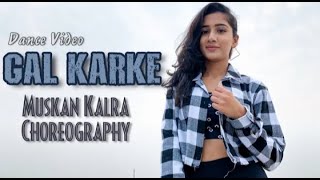 Gal karke dance video|| Muskan Kalra