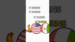 IT BURNS,BURNS,BURNS (remake) #countryballs #country #humor #shorts