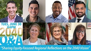 2040 Q&A “Sharing Equity Focused Regional Reflections on the 2040 Vision”