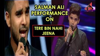 Salman Ali Performance On Tere Bin Nahi Jeena | Indian Idol 10 (2018) | Neha Kakkar | Sony TV