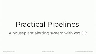 Practical Pipelines: A Houseplant Alerting System with ksqlDB