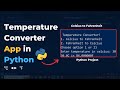 Build a Temperature Converter App in Python (Step-by-Step Guide)