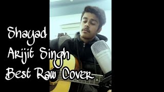 Shayad Cover - Arijit Singh | Live Guitar Cover | Love Aaj Kal | Shivesh Dwivedi