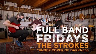 "Under Cover of Darkness" The Strokes | CME Full Band Friday