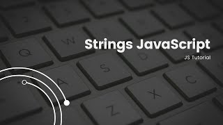 JavaScript Bangla Tutorial | JavaScript Strings