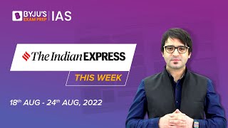 The Indian Express Newspaper Analysis This Week (18th Aug - 24th Aug) | Current Affairs for UPSC CSE