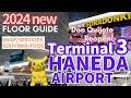 Haneda International Airport Terminal3 [2024new!] Floor Guide, SolaDonki reopens, Japanese Souvenirs