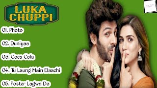 Luka Chuppi Movie All Songs | Kartik Aaryan | Kriti Sanon | All Time Songs |