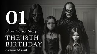 The 18th Birthday | Horror Short Story