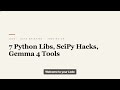 7 Python Libraries for Big Data, SciPy Hacks, Visual Debugging & More