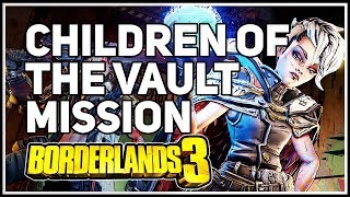 Children of the Vault Borderlands 3 Mission