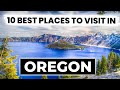 Top 10 Best Places to Visit in Oregon | Oregon Travel Guide