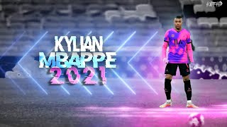 Kylian Mbappé 2021 ● The French Sensation ● Magical Speed, Skills & Goals 2020/2021 || HD