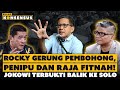 Rocky Gerung Pembohong, Penipu dan Raja Fitnah❗Jokowi Terbukti Balik Ke Solo | Ruang Konsensus