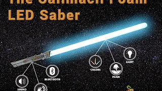 The Calimacil Foam LED Saber: Kickstarter Video