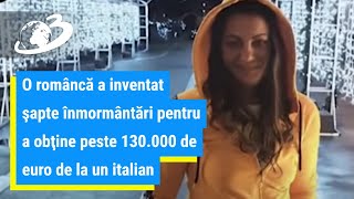 O româncă a inventat şapte înmormântări pentru a obţine peste 130.000 de euro de la un italian