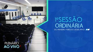 1ª Sessão Ordinária do 1º Período Legislativo 2025  – 20 de Fevereiro 2025