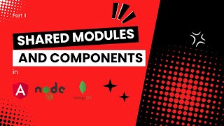 Understanding Shared Modules and Components in Angular | Angular Tutorial for Beginners