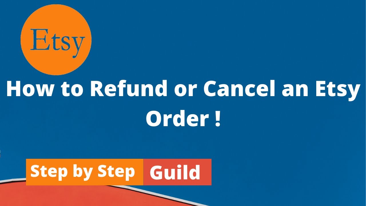 HOW TO REFUND OR CANCEL AN ETSY ORDER In 2 Simple Steps! 2022 Method ...