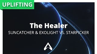 Suncatcher \u0026 Exolight VS. Starpicker - The Healer