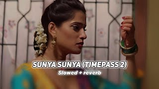 Sunya Sunya Lofi Song (Slowed + reverb) Adarsh Shinde, Ketaki Mategaonkar | Lofi ROYAL RAJ