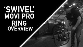 CineMilled 'Swivel' - MōVI Pro Ring Overview