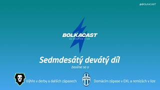 Bolkacast |#79|EKL v Boleslavi. Tempo extraligy nezpomaluje