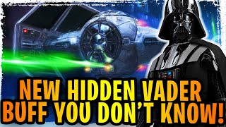 New Secret Darth Vader Buff You Need To Know TIE Advanced Buffed After Vader Rework MASSIVE DAMAGE