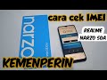 cara cek imei Kemenperin hp realme narzo #gadgetin #andriod