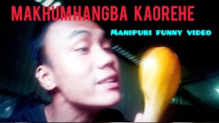 Makhum hangba kaorehe // #manipuri #funny  video # Athoi kwak amuba  Please like subscribe