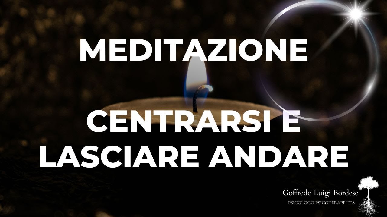 Meditazione Per Lasciare Andare Il Dolore E Ritrovare L'equilibrio ...