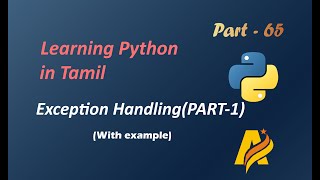 Python Programming Language in Tamil | Exception Handling | Try Except Else Finally with Example