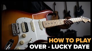 Guitar Lesson - Over - Lucky Daye