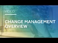 Change Management Overview