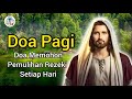 Doa Pagi: Doa Memohon Pemulihan Rezeki Setiap Hari ‼