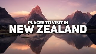 10 Best Places to Visit in New Zealand